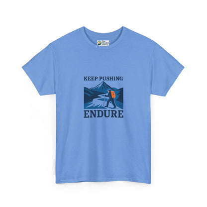 Keep Pushing Endure T-Shirt – Motivational Hiking Tee