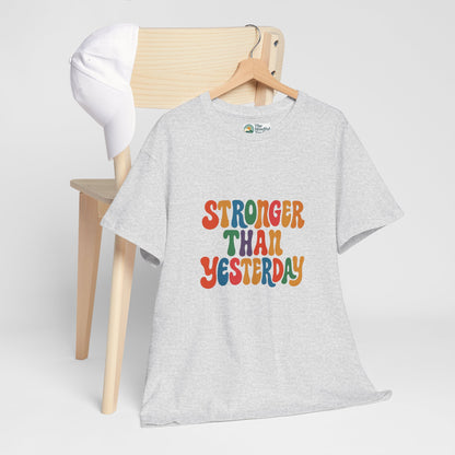 Stronger Than Yesterday T-Shirt – Retro Motivational Tee