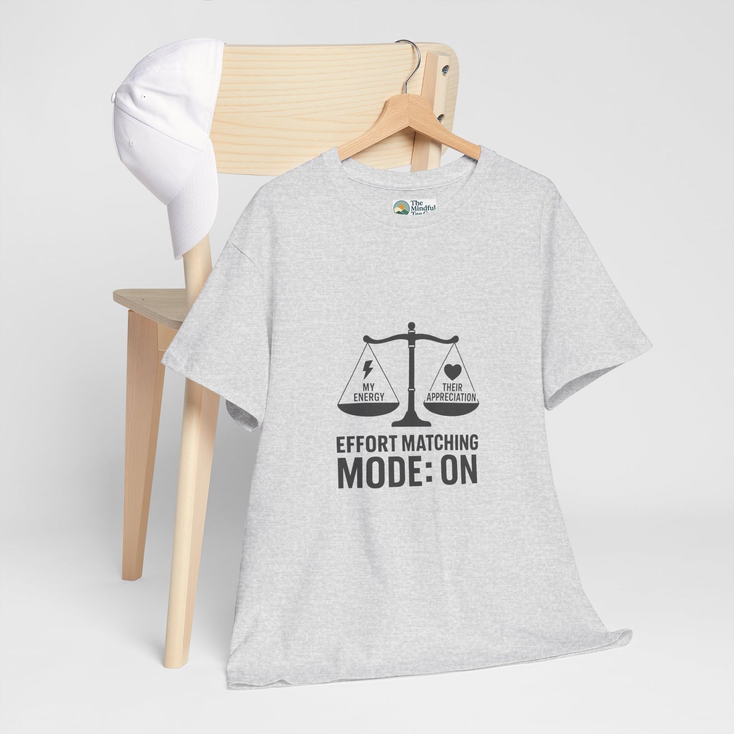 Effort Matching Mode: On T-Shirt – Mental Health Awareness Tee