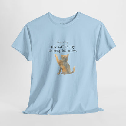 My Cat Is My Therapist – Humor Tee