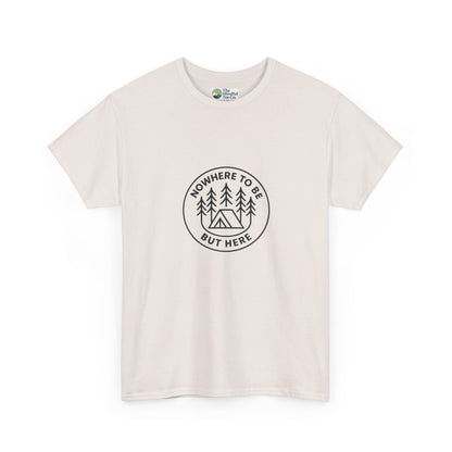 Nowhere to Be But Here T-Shirt – Nature Mindfulness Tee