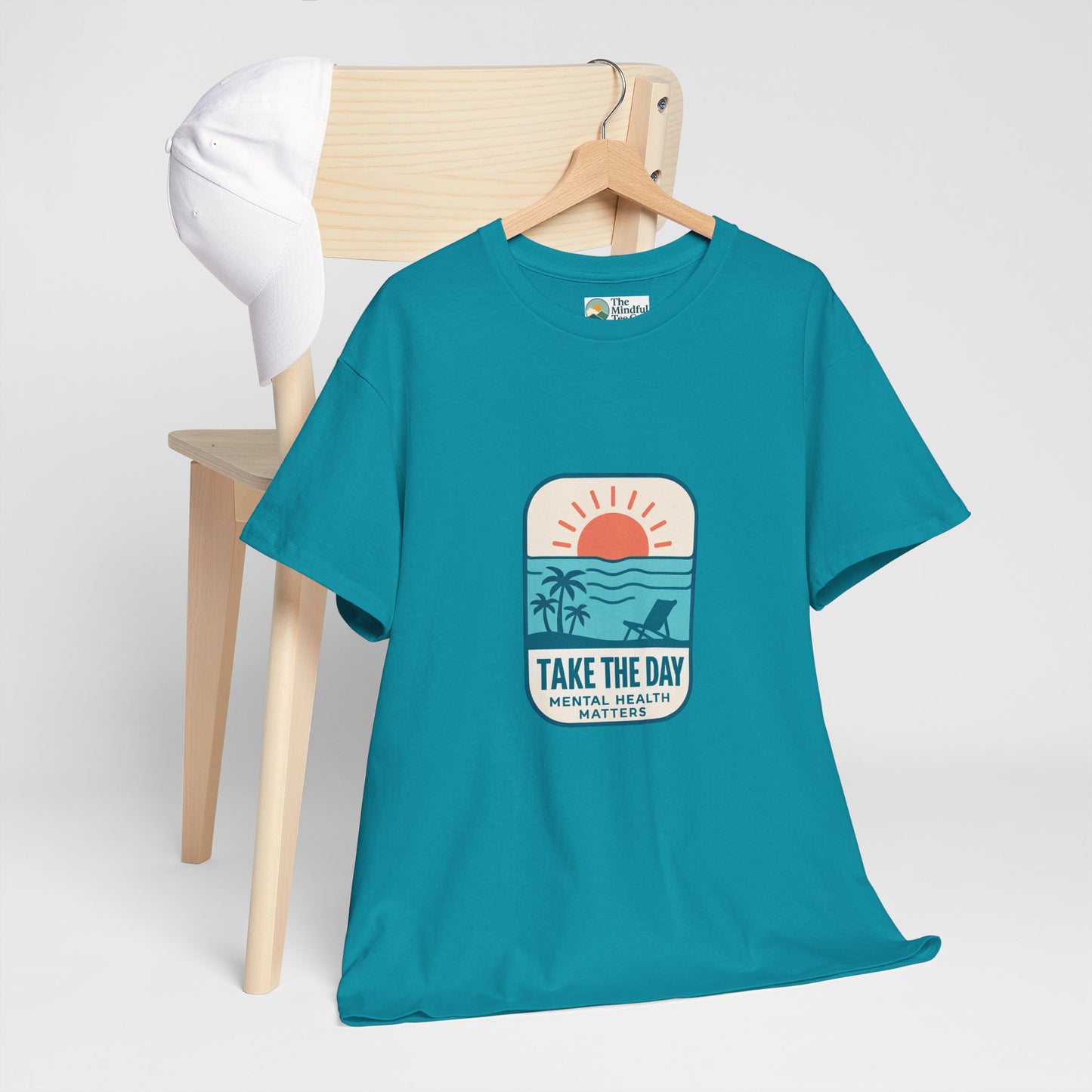 Take The Day T-Shirt – Mental Health Matters Beach Design