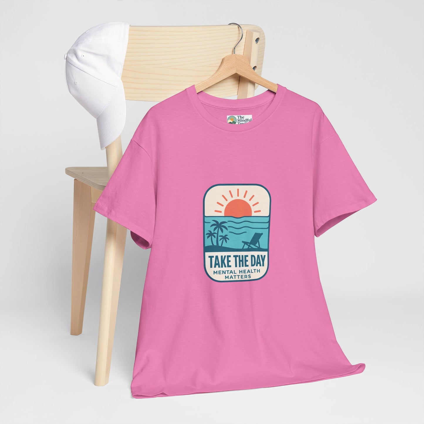 Take The Day T-Shirt – Mental Health Matters Beach Design