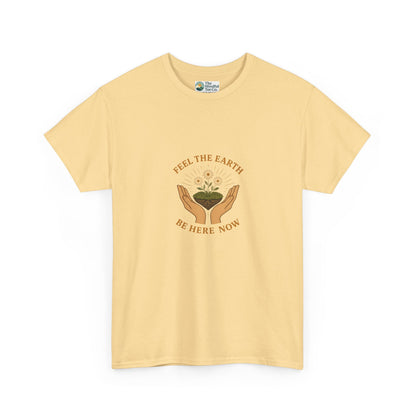 Feel the Earth T-Shirt – Mindfulness & Presence Tee