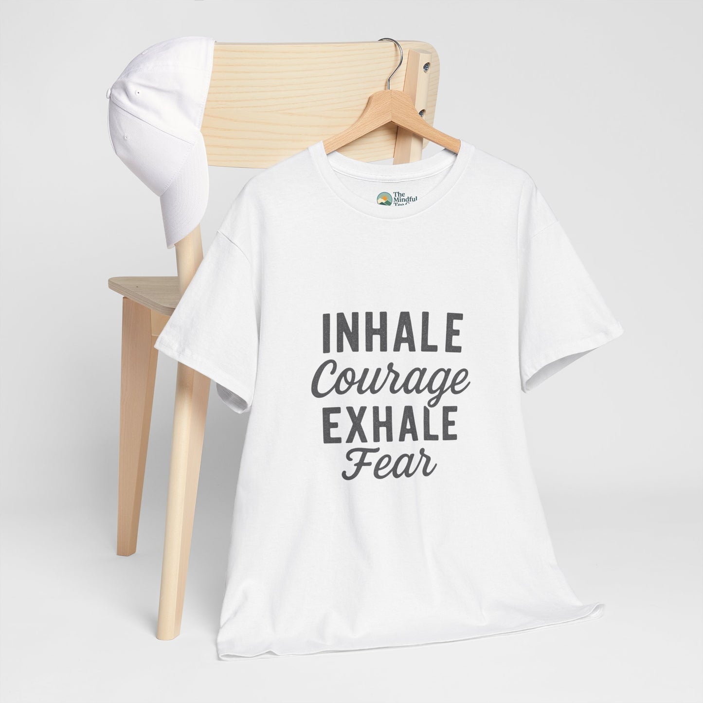 Inhale Courage, Exhale Fear T-Shirt – Mindful Affirmation Tee
