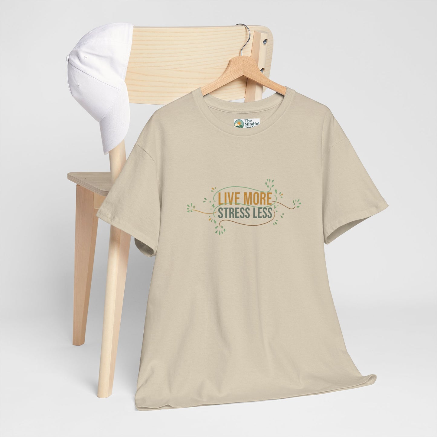 Live More, Stress Less T-Shirt – Positive Mental Health Tee