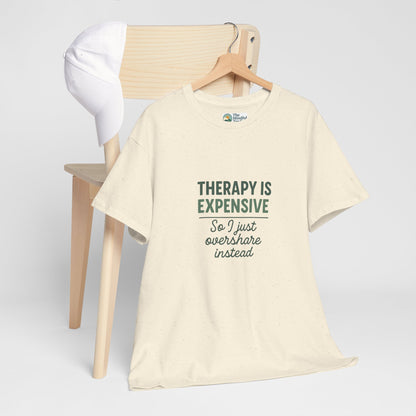 Therapy Is Expensive T-Shirt – Mental Health Humor Tee