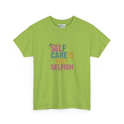 Self Care Is Not Selfish T-Shirt – Mental Health & Wellness Tee  Tee