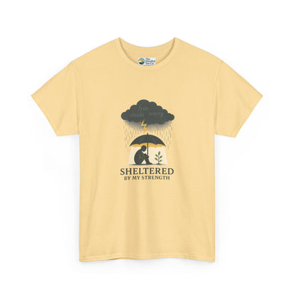 Sheltered By My Strength T-Shirt – Resilient Mental Health Tee
