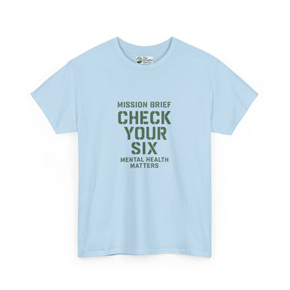 Mission Brief: Check Your Six T-Shirt - Military Mental Health Awareness  Tee