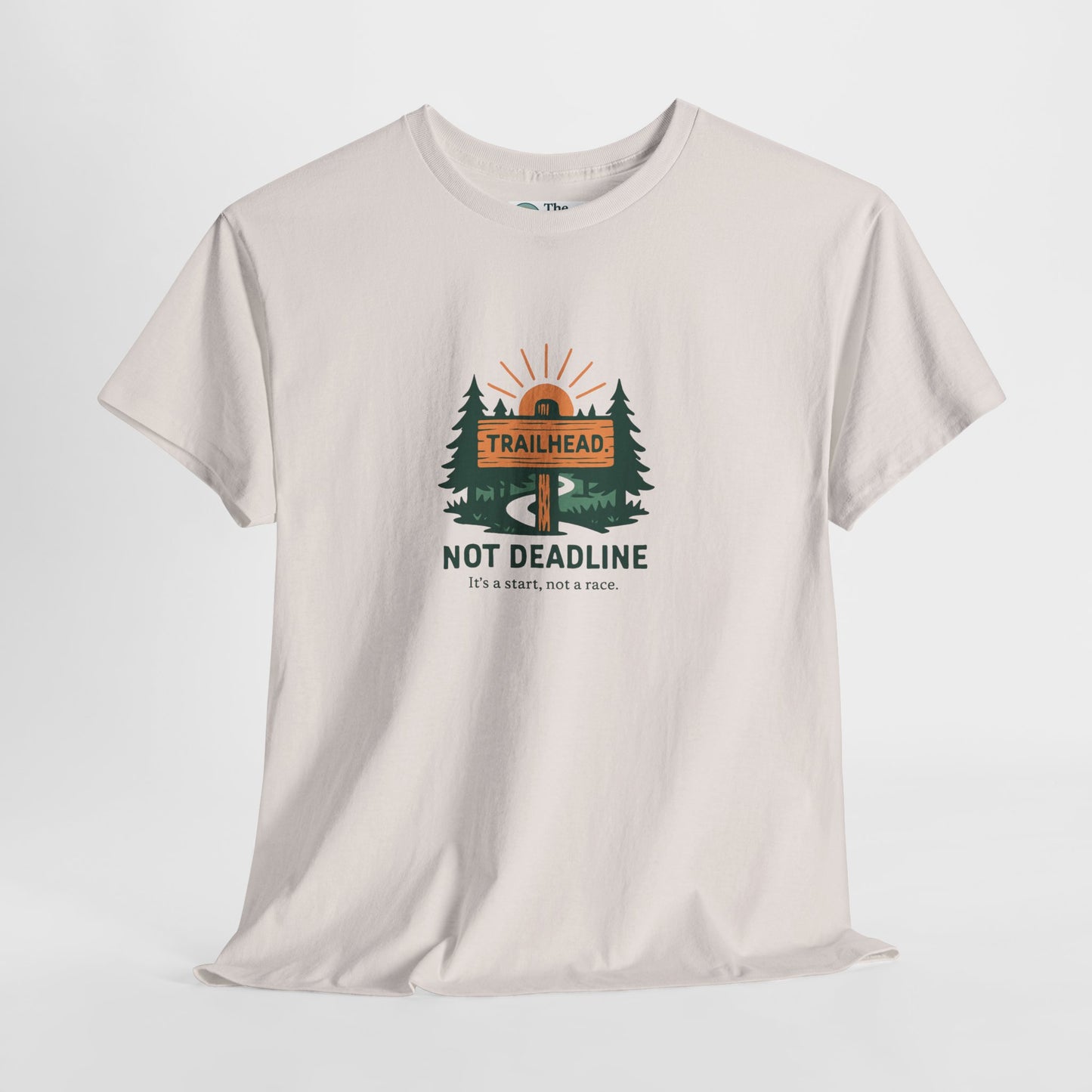 Trailhead Not Deadline T-Shirt – Mental Health Hiking Tee