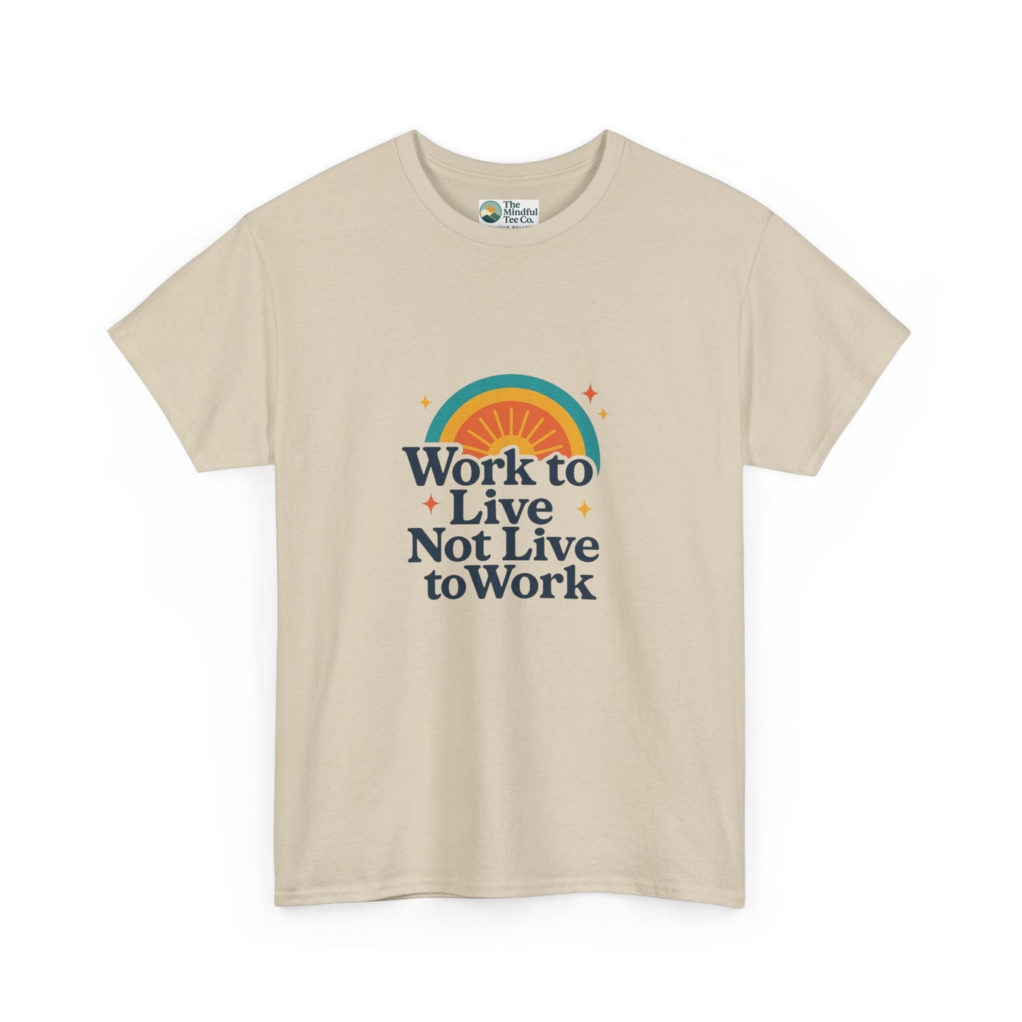 Work to Live, Not Live to Work T-Shirt – Retro Balance & Self-Care