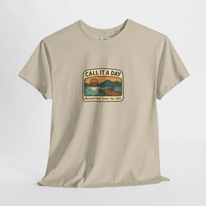 Call It a Day T-Shirt – Mental Rest Zone Tee
