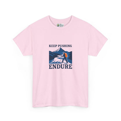 Keep Pushing Endure T-Shirt – Motivational Hiking Tee