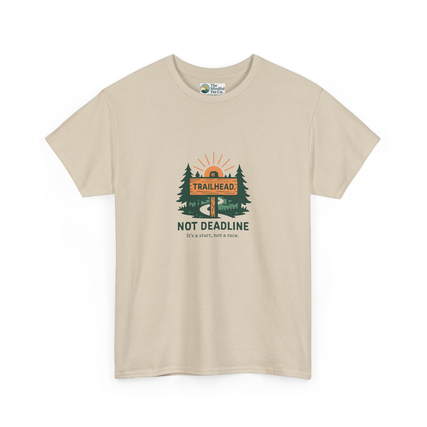 Trailhead Not Deadline T-Shirt – Mental Health Hiking Tee