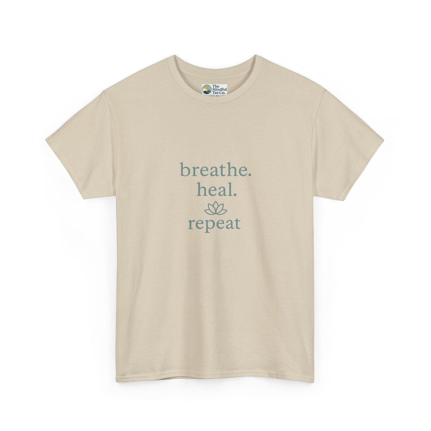 Breathe. Heal. Repeat. T-Shirt - Mindfulness & Affirmation Tee
