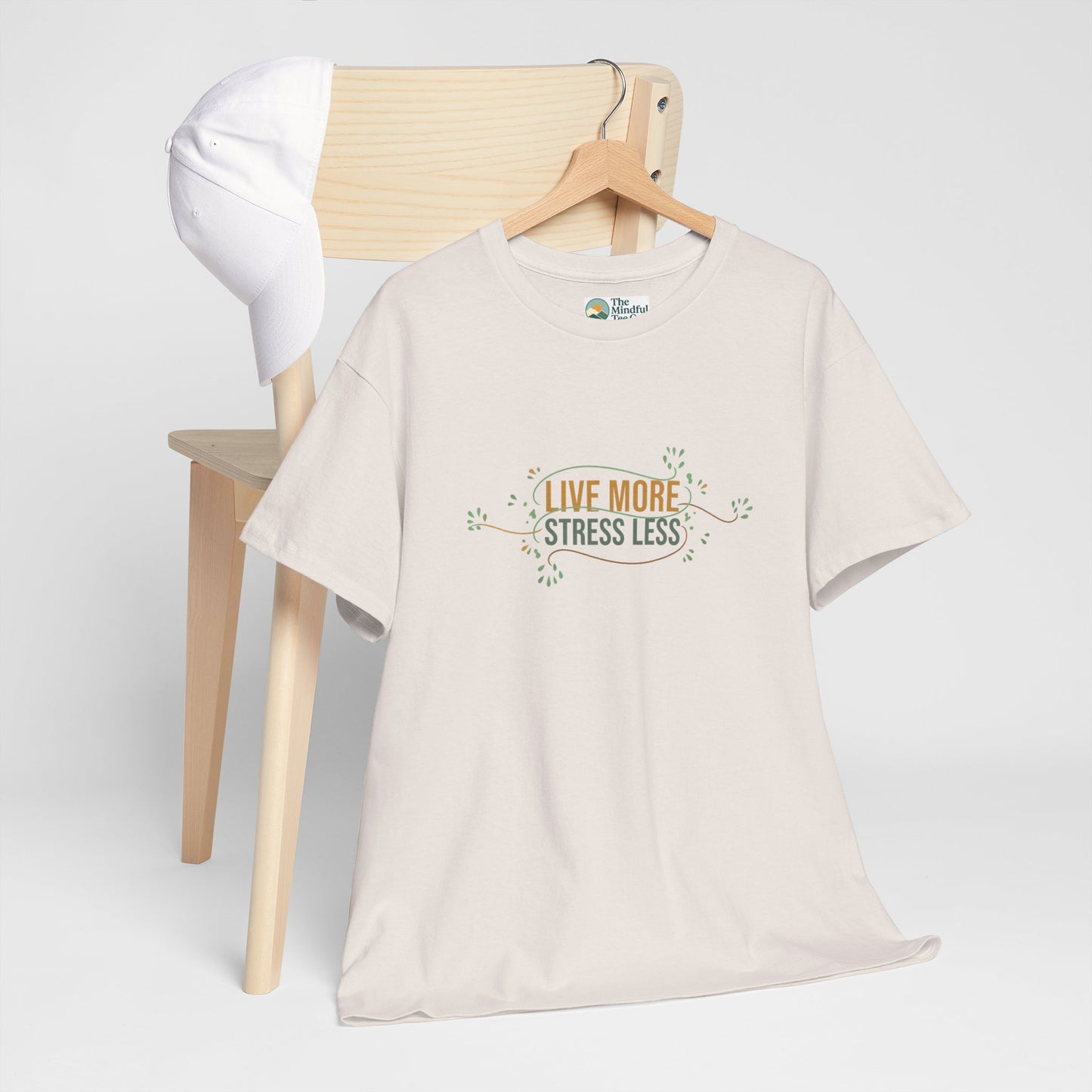 Live More, Stress Less T-Shirt – Positive Mental Health Tee