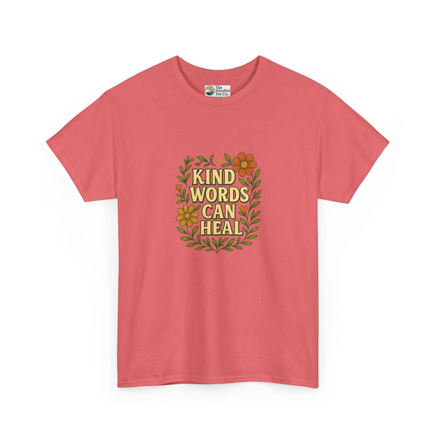 Kind Words Can Heal T-Shirt – Positivity Tee