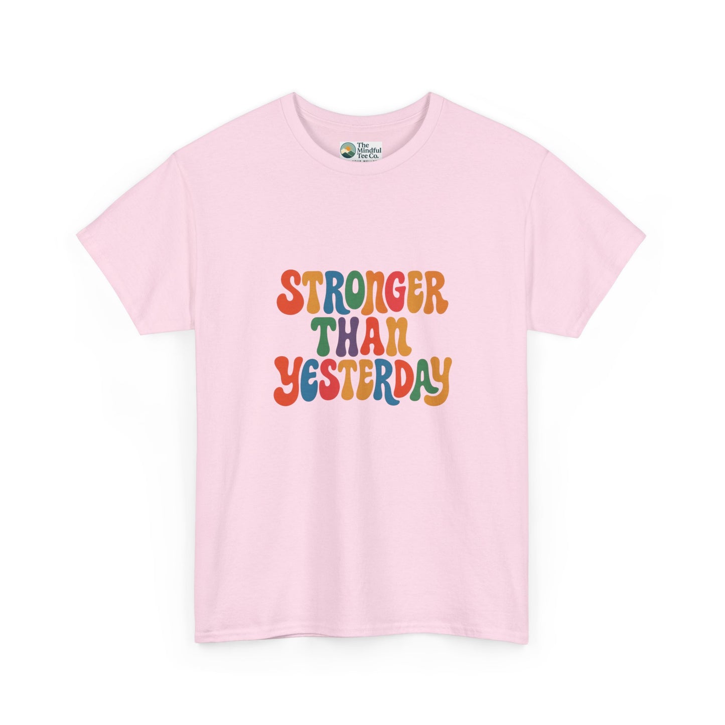 Stronger Than Yesterday T-Shirt – Retro Motivational Tee