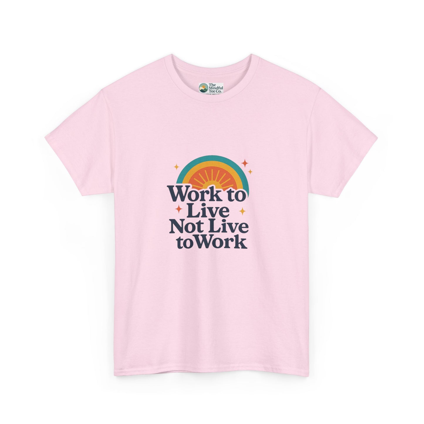 Work to Live, Not Live to Work T-Shirt – Retro Balance & Self-Care