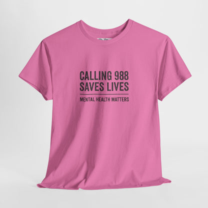 Calling 988 Saves Lives T-Shirt - Mental Health Awareness  Tee