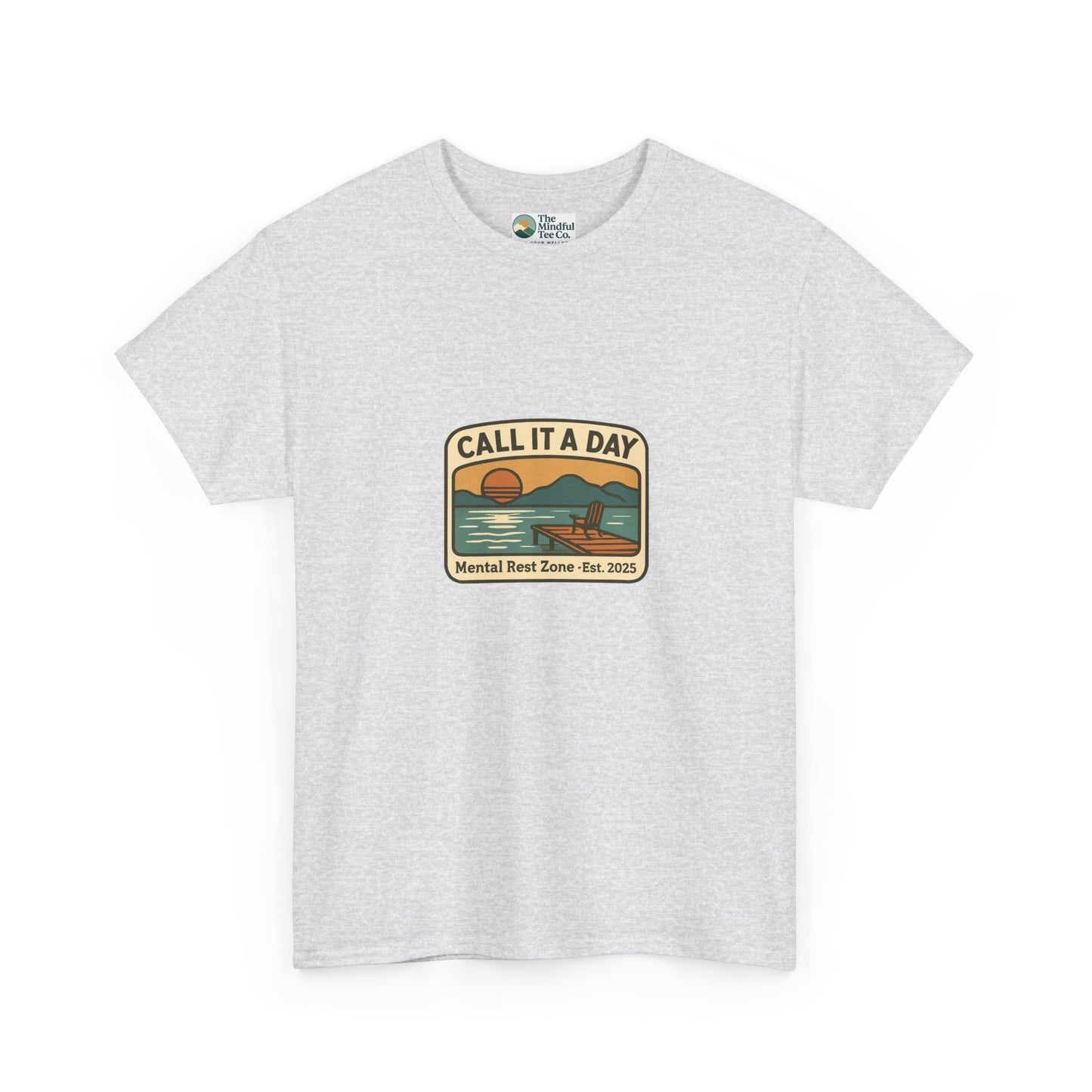Call It a Day T-Shirt – Mental Rest Zone Tee