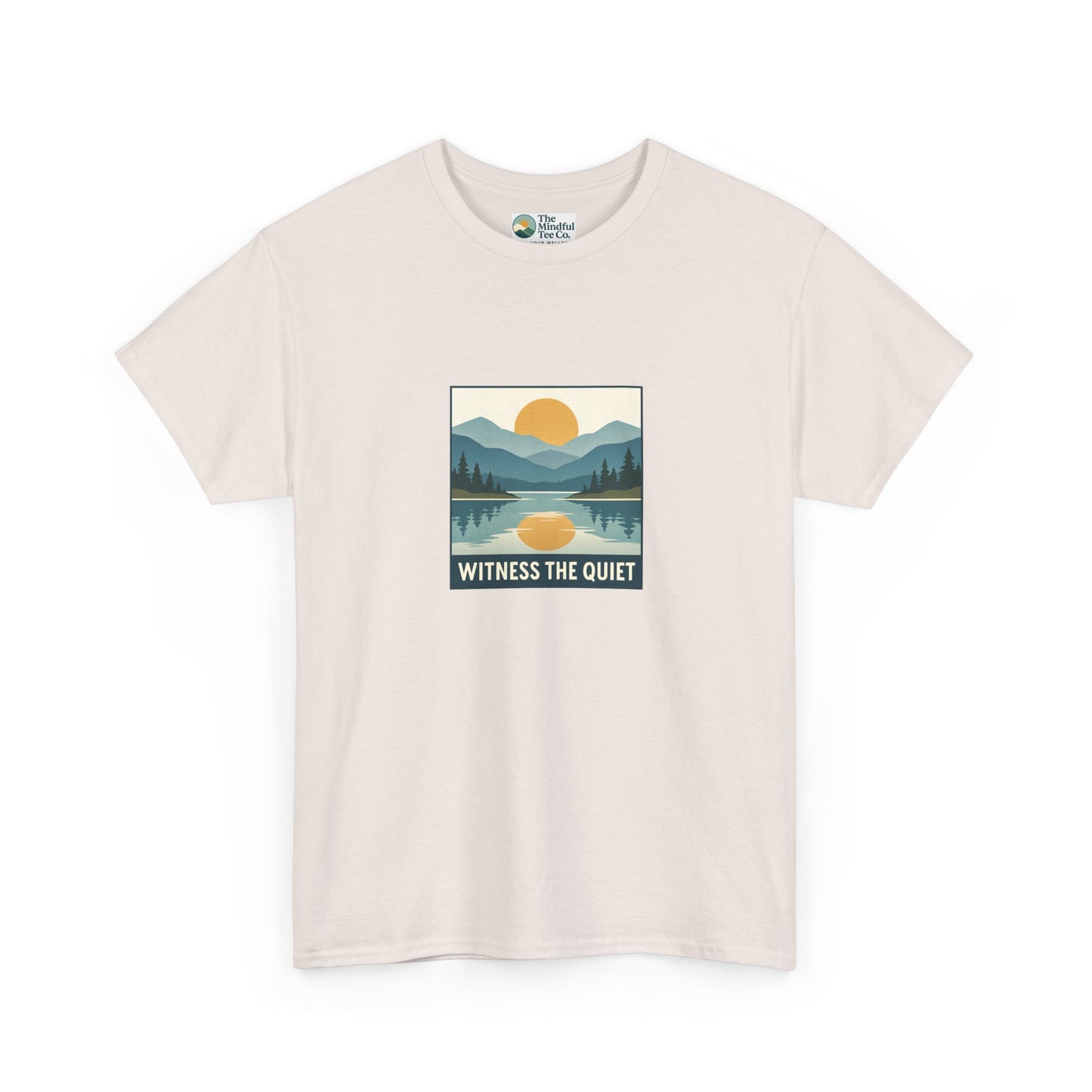 Witness the Quiet T-Shirt - Nature Mindfulness Sunset  Tee