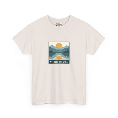 Witness the Quiet T-Shirt - Nature Mindfulness Sunset  Tee