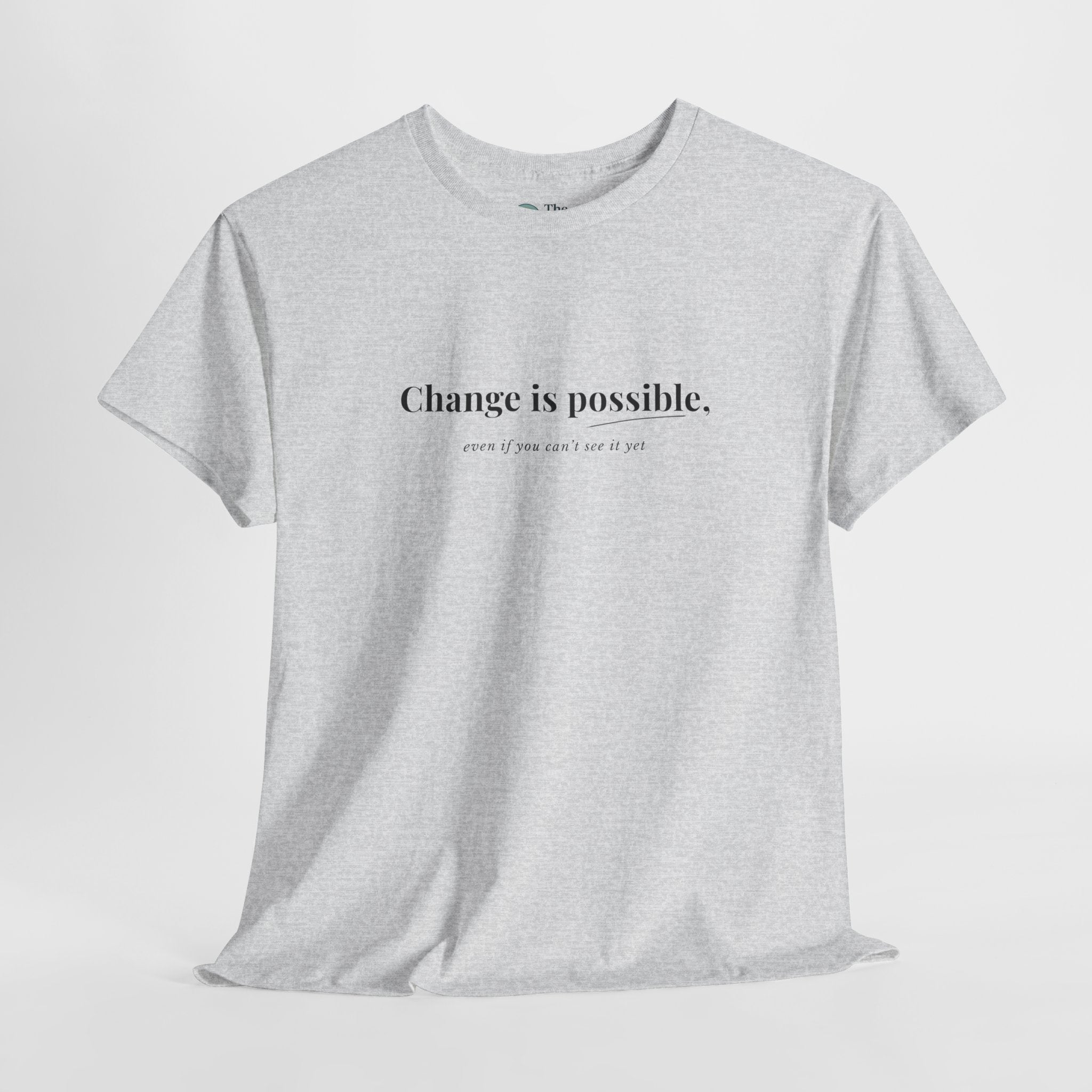 Change Is Possible – Quiet Hope Tee