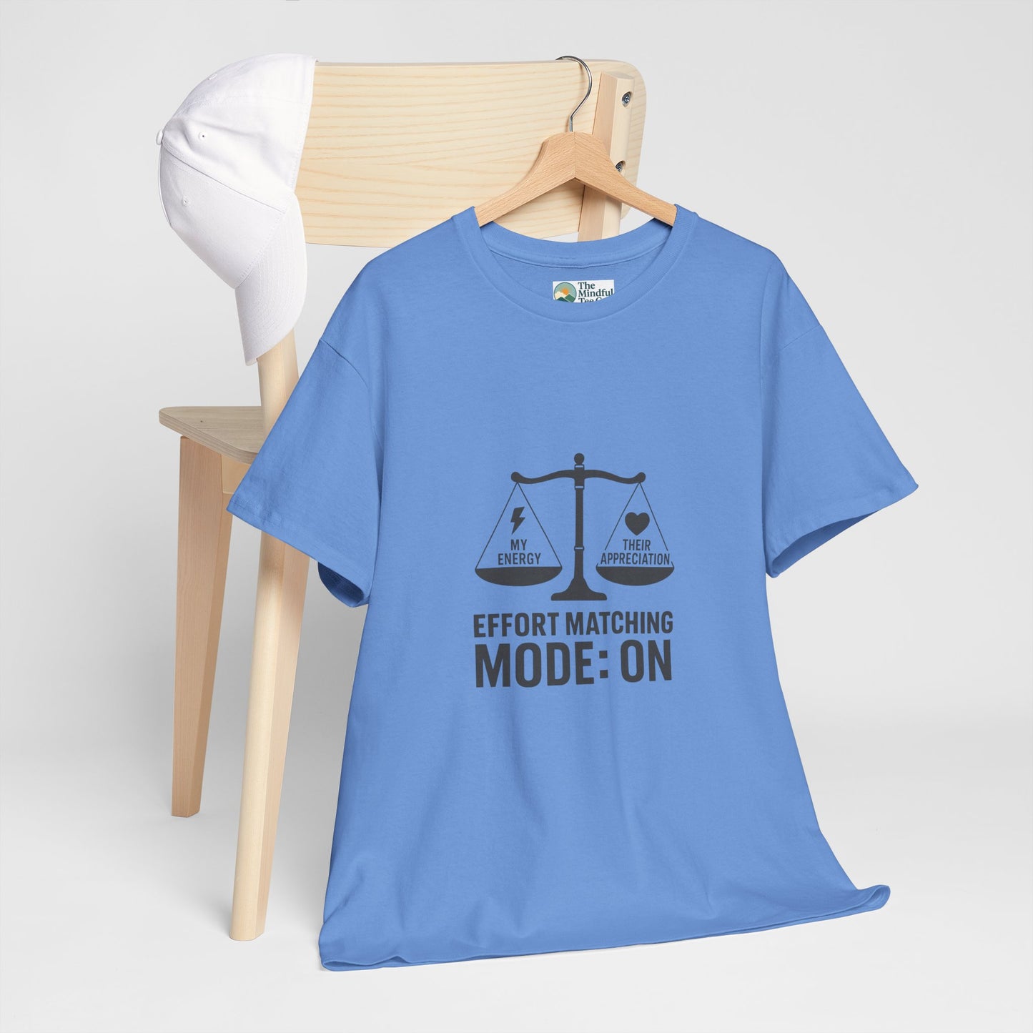 Effort Matching Mode: On T-Shirt – Mental Health Awareness Tee