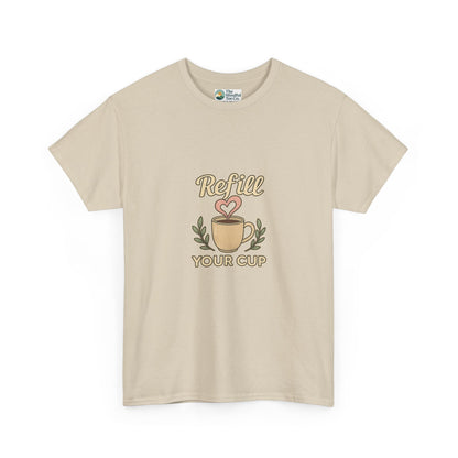Refill Your Cup T-Shirt – Self-Care & Renewal  Tee