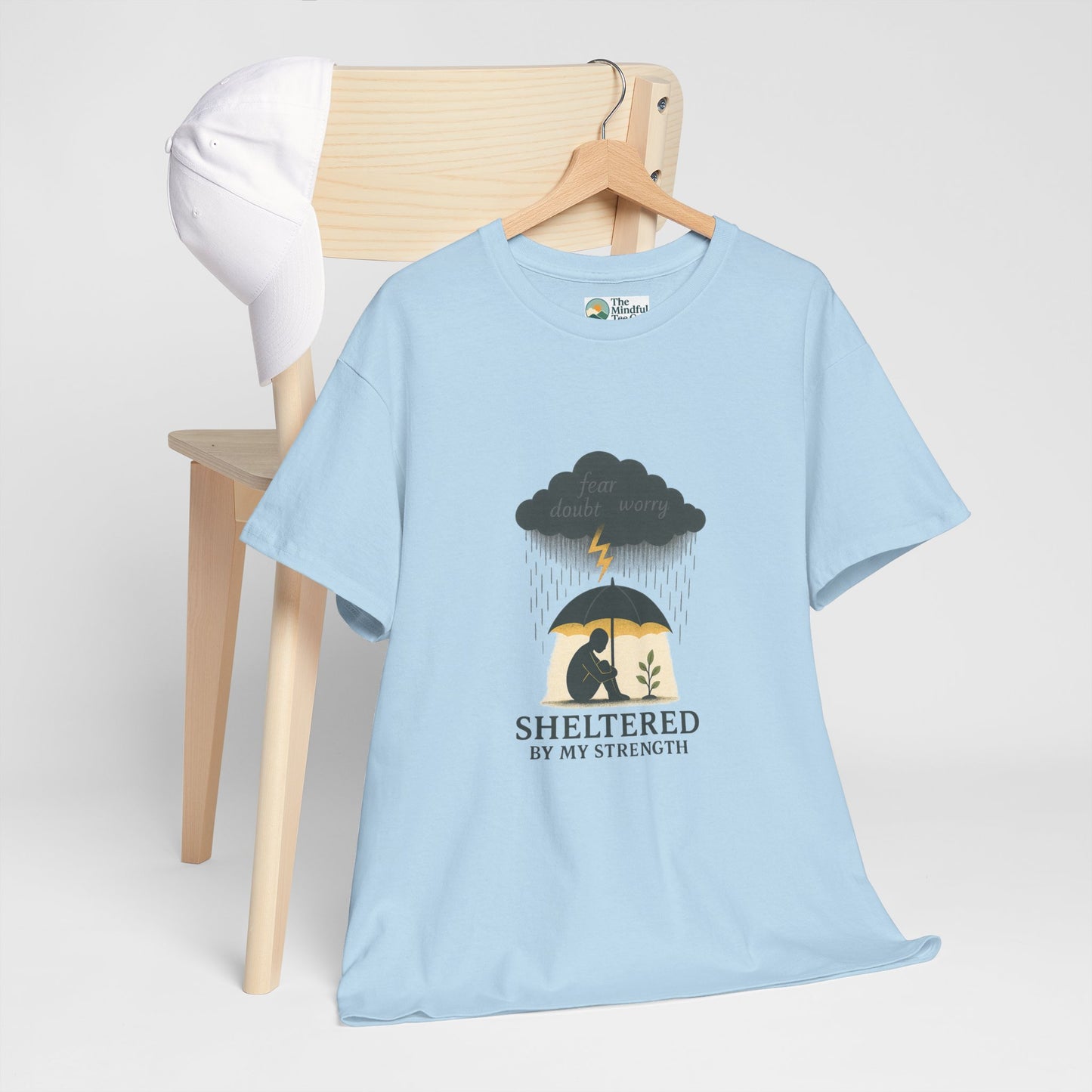 Sheltered By My Strength T-Shirt – Resilient Mental Health Tee