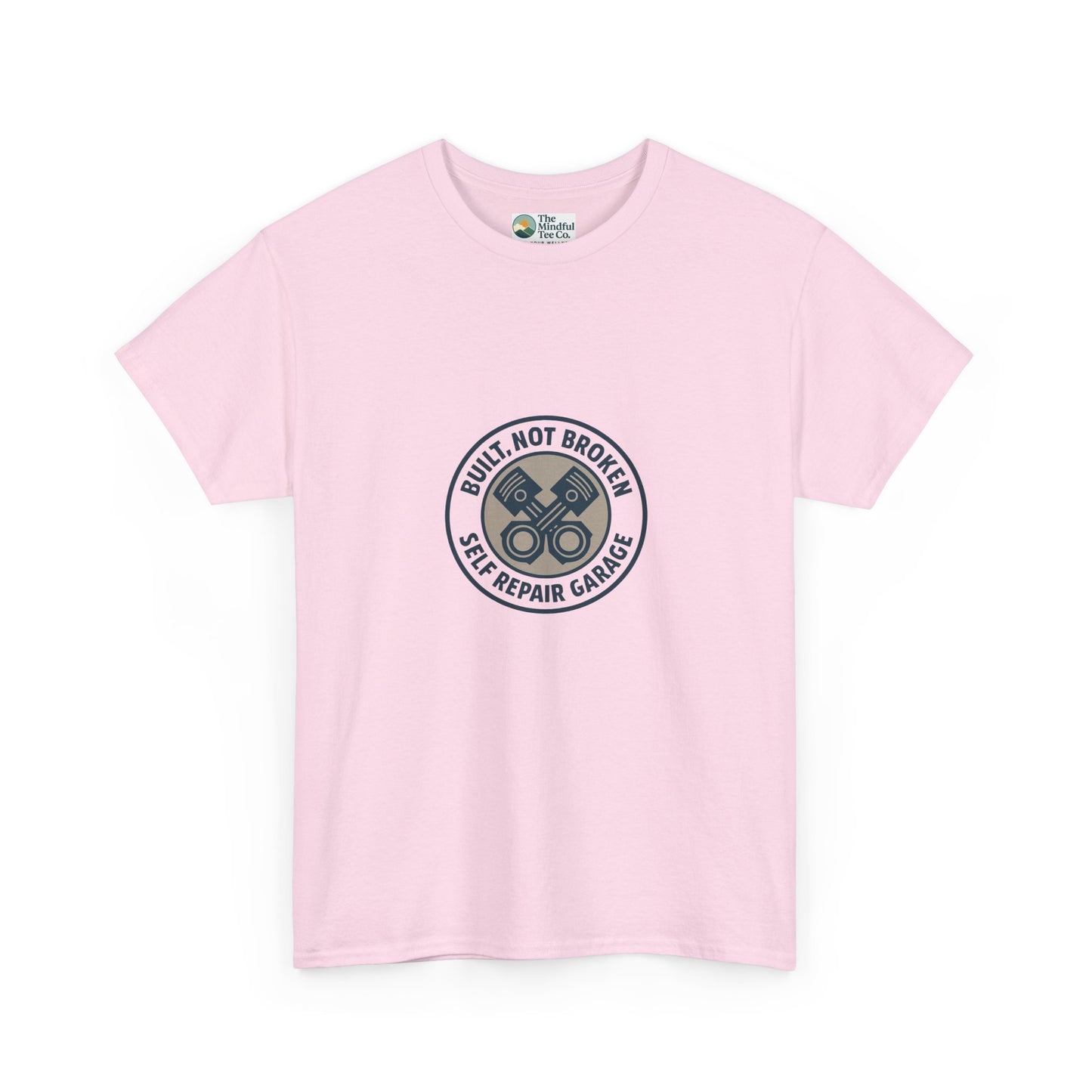 Built Not Broken T-Shirt – Self Repair Garage Tee