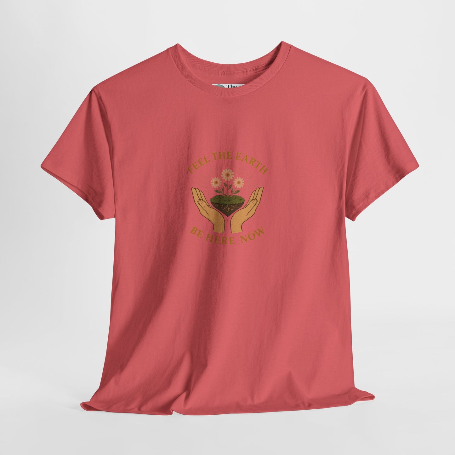 Feel the Earth T-Shirt – Mindfulness & Presence Tee