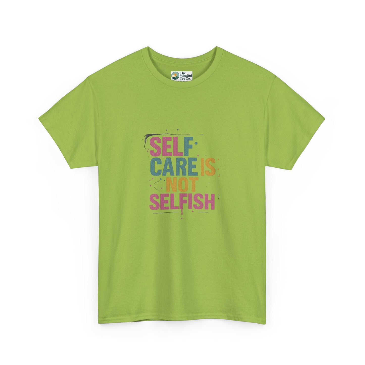 Self Care Is Not Selfish T-Shirt – Mental Health & Wellness Tee  Tee