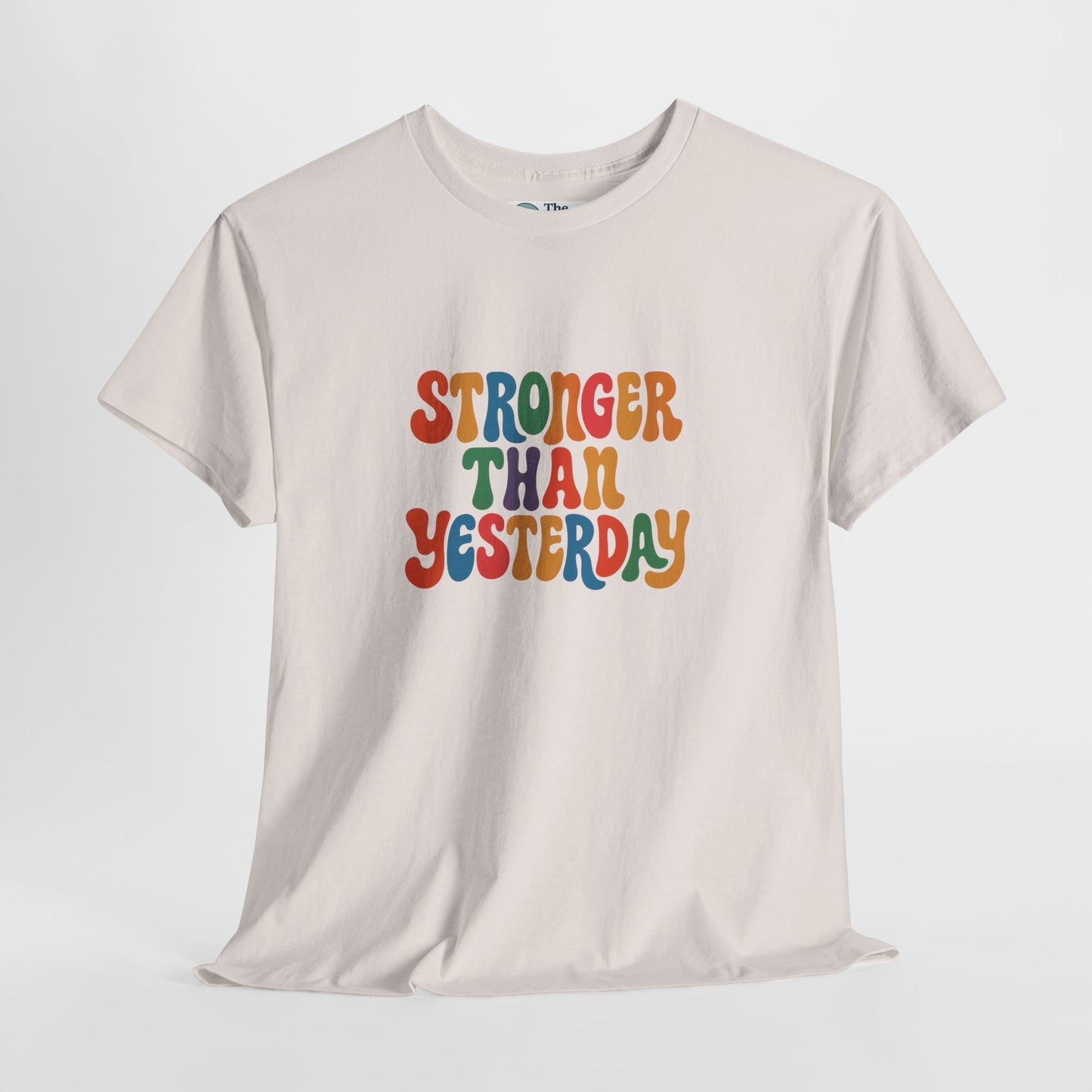 Stronger Than Yesterday T-Shirt – Retro Motivational Tee