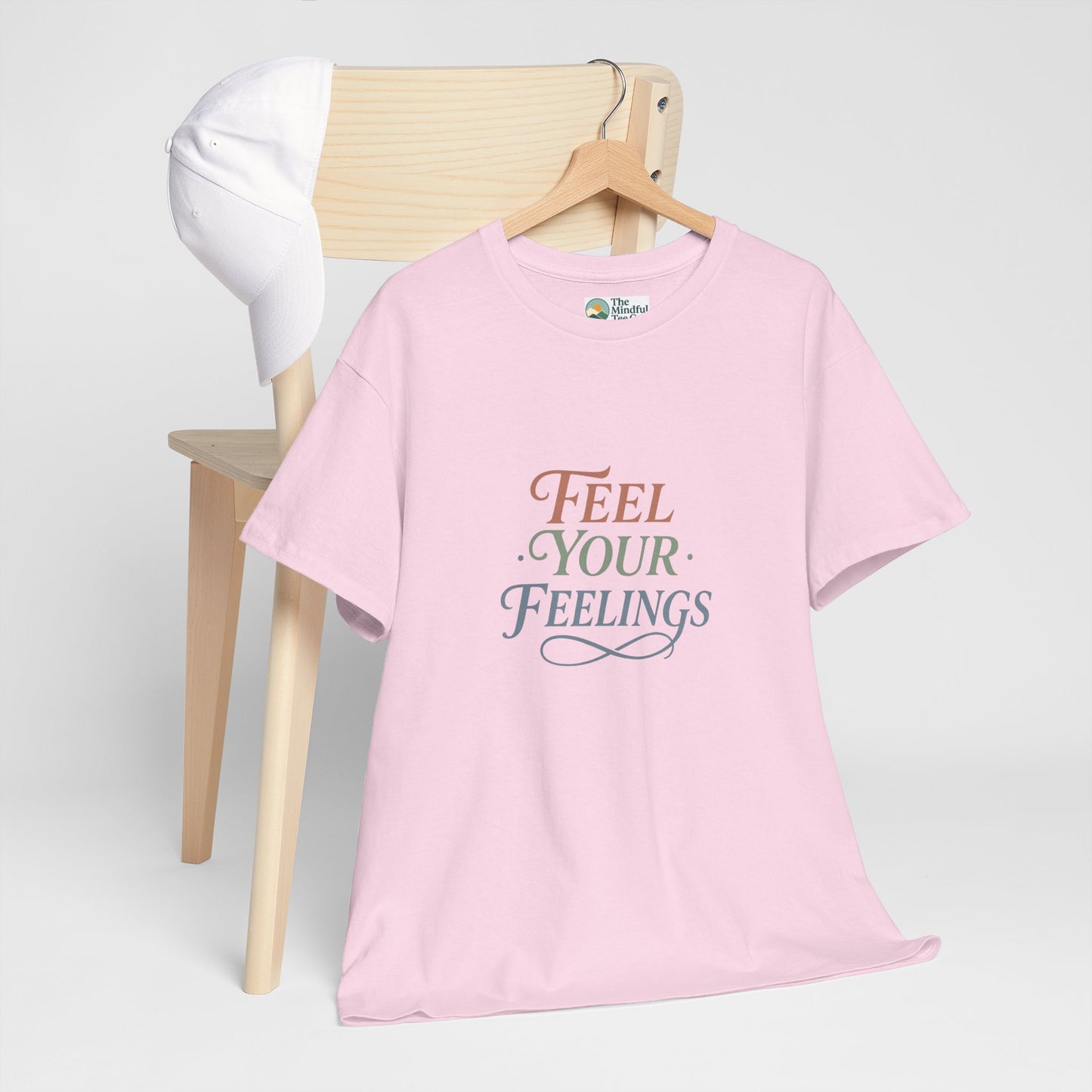 Feel Your Feelings T-Shirt – Mental Health Affirmation Tee