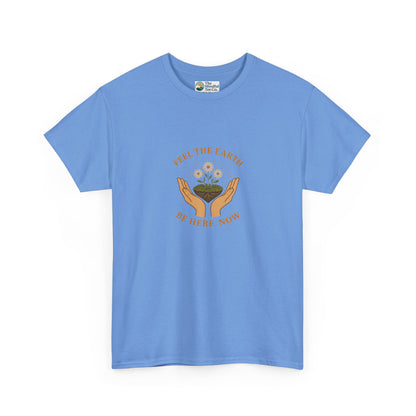 Feel the Earth T-Shirt – Mindfulness & Presence Tee
