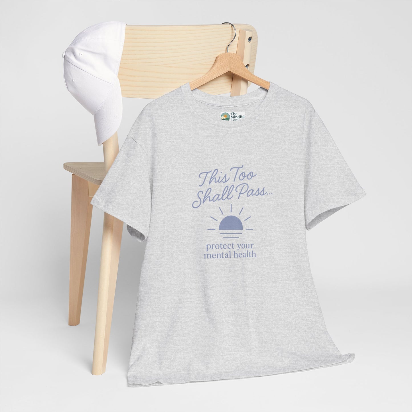 This Too Shall Pass T-Shirt - Protect Your Mental Health
