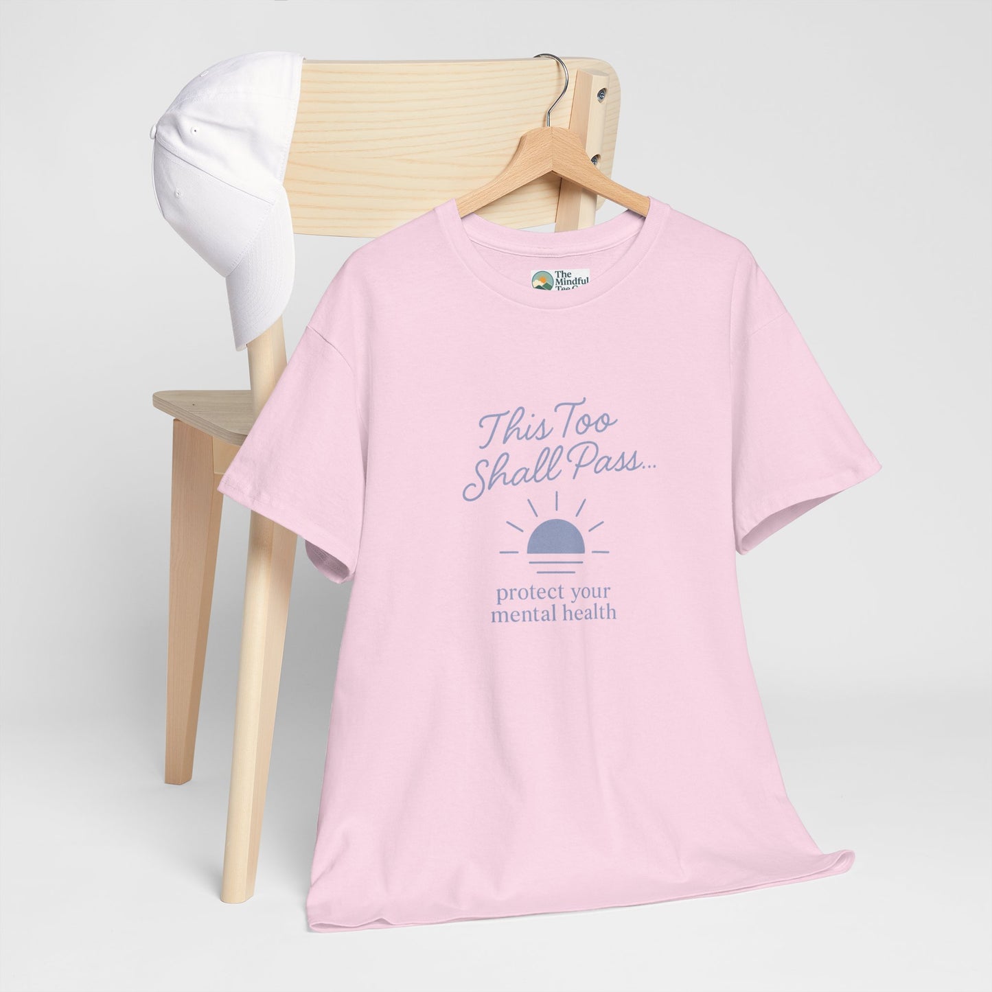 This Too Shall Pass T-Shirt - Protect Your Mental Health