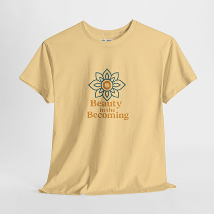 Beauty in the Becoming T-Shirt – Mindful Growth Tee