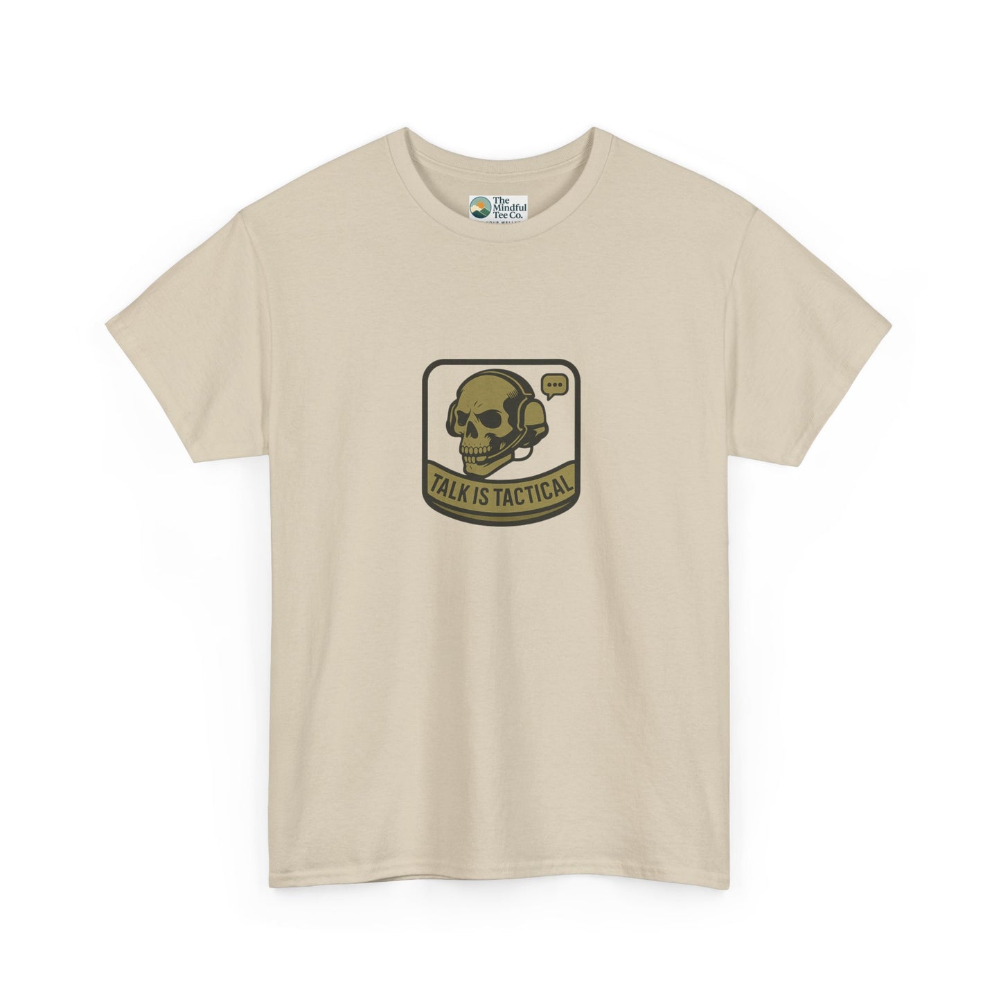 Talk Is Tactical T-Shirt – Military Communication & Resilience  Tee
