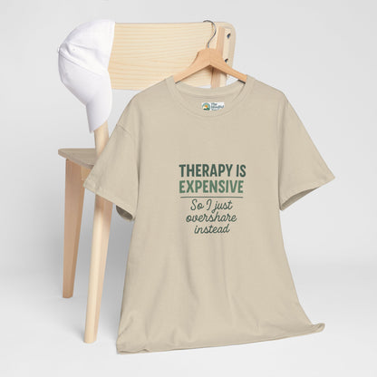 Therapy Is Expensive T-Shirt – Mental Health Humor Tee
