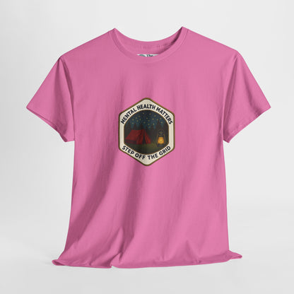 Step Off the Grid T-Shirt – Mental Health Matters Camping Tee