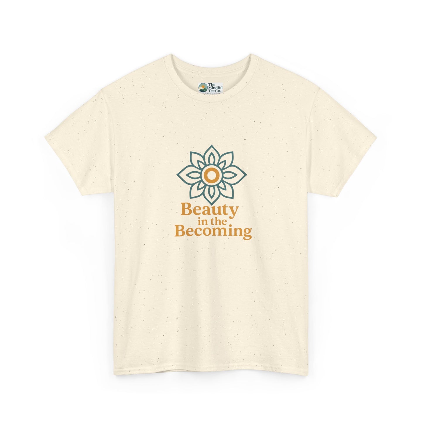 Beauty in the Becoming T-Shirt – Mindful Growth Tee