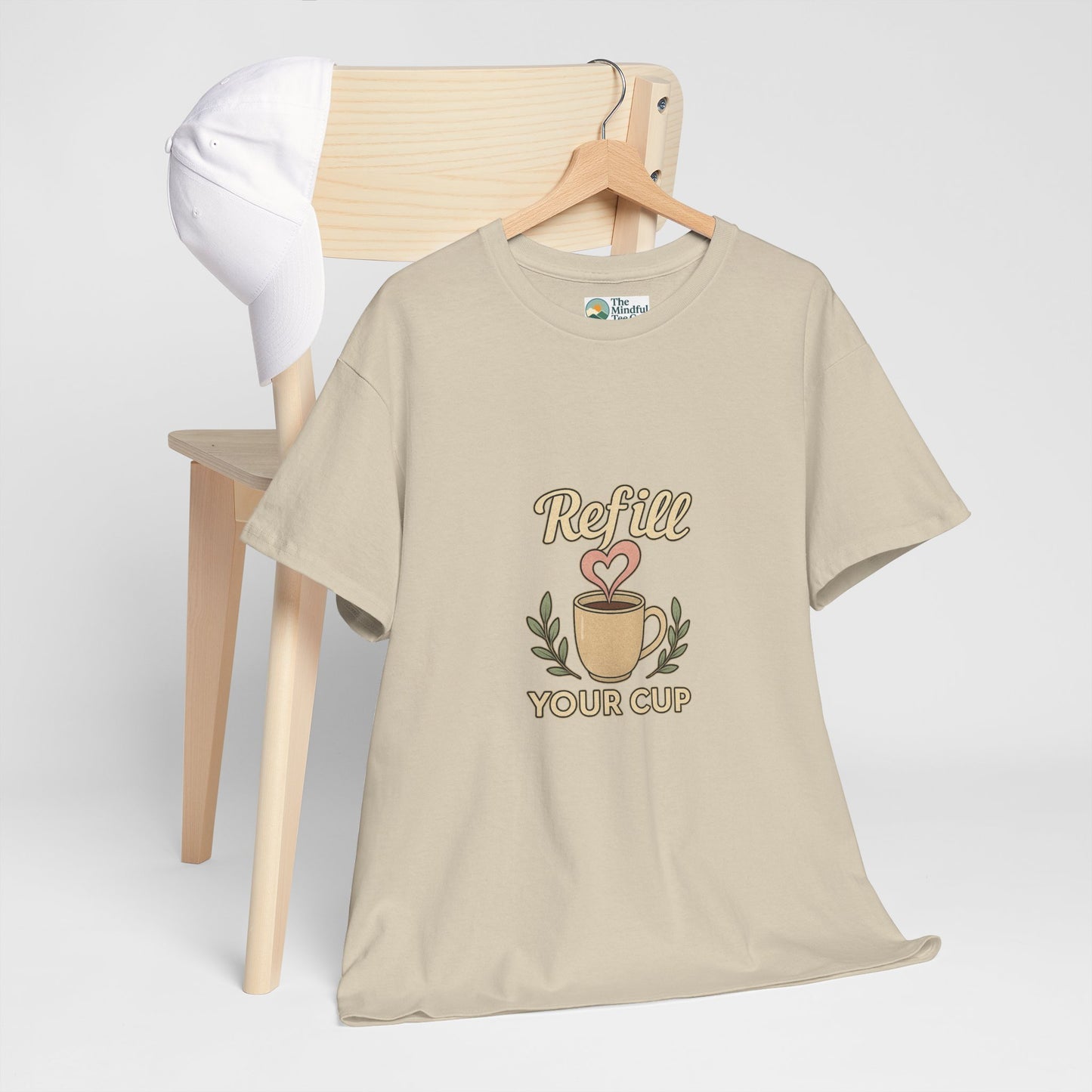 Refill Your Cup T-Shirt – Self-Care & Renewal  Tee