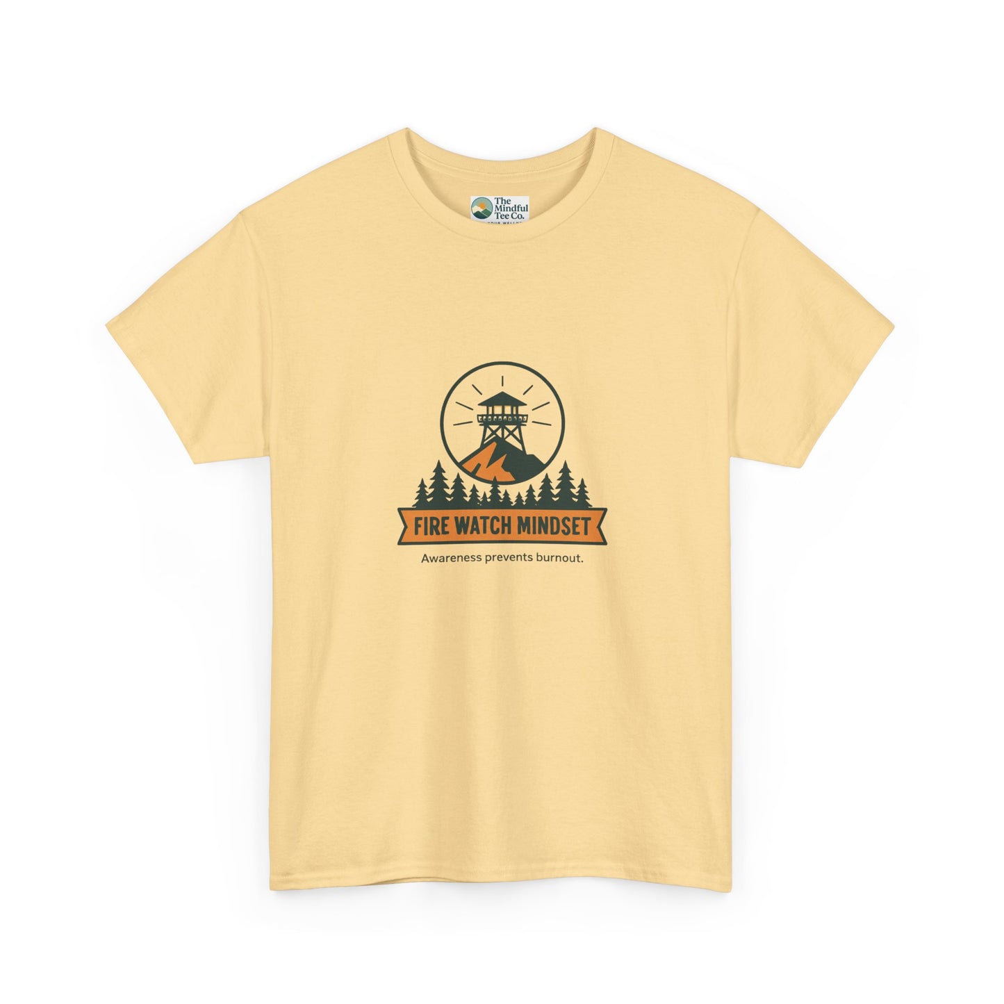 Fire Watch Mindset T-Shirt – Burnout Awareness Tee