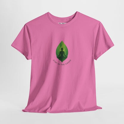 Stay in the Green T-Shirt – Minimalist Meditation Tee