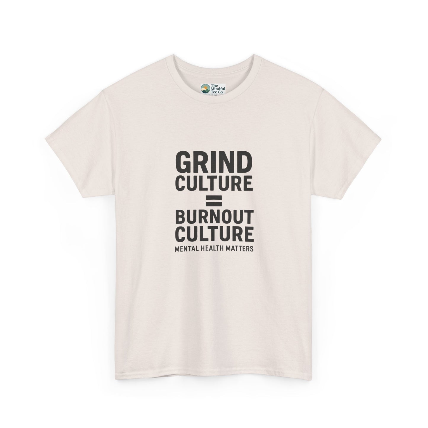 Grind Culture = Burnout Culture T-Shirt – Mental Health Matters Awareness  Tee