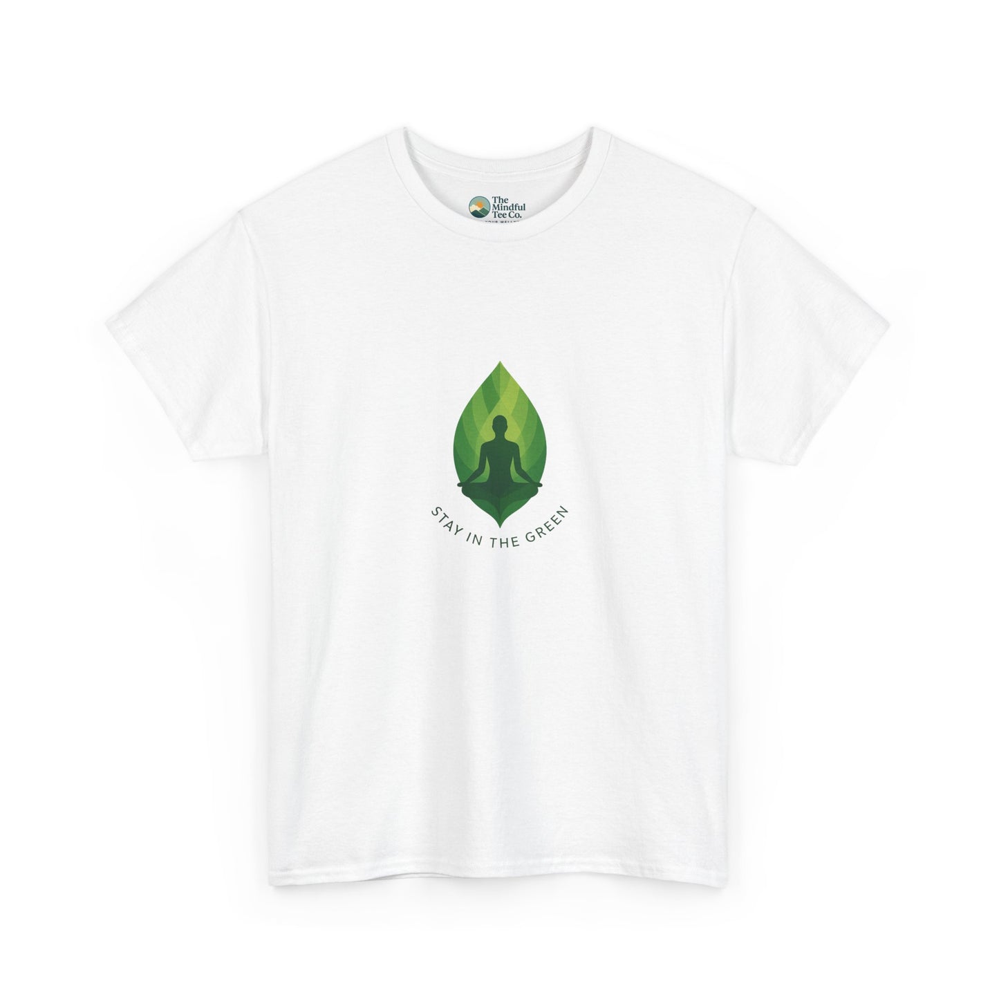Stay in the Green T-Shirt – Minimalist Meditation Tee